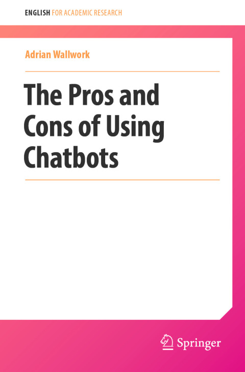 Cover image for book The Pros and Cons of Using Chatbots