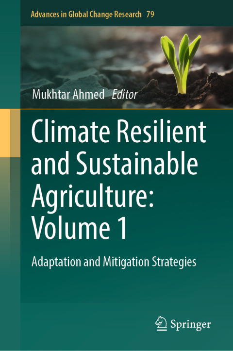 Cover image for book Climate Resilient and Sustainable Agriculture: Volume 1