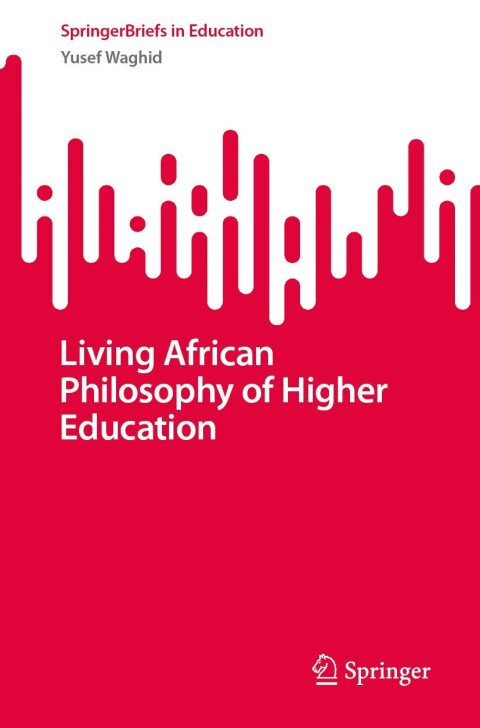 Cover image for book Living African Philosophy of Higher Education