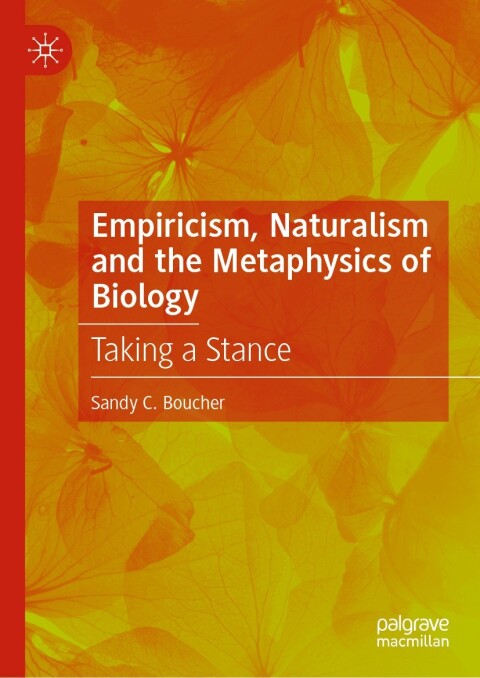 Cover image for book Empiricism, Naturalism and the Metaphysics of Biology