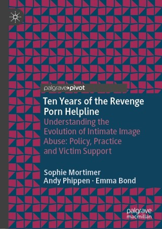 Ten Years of the Revenge Porn Helpline