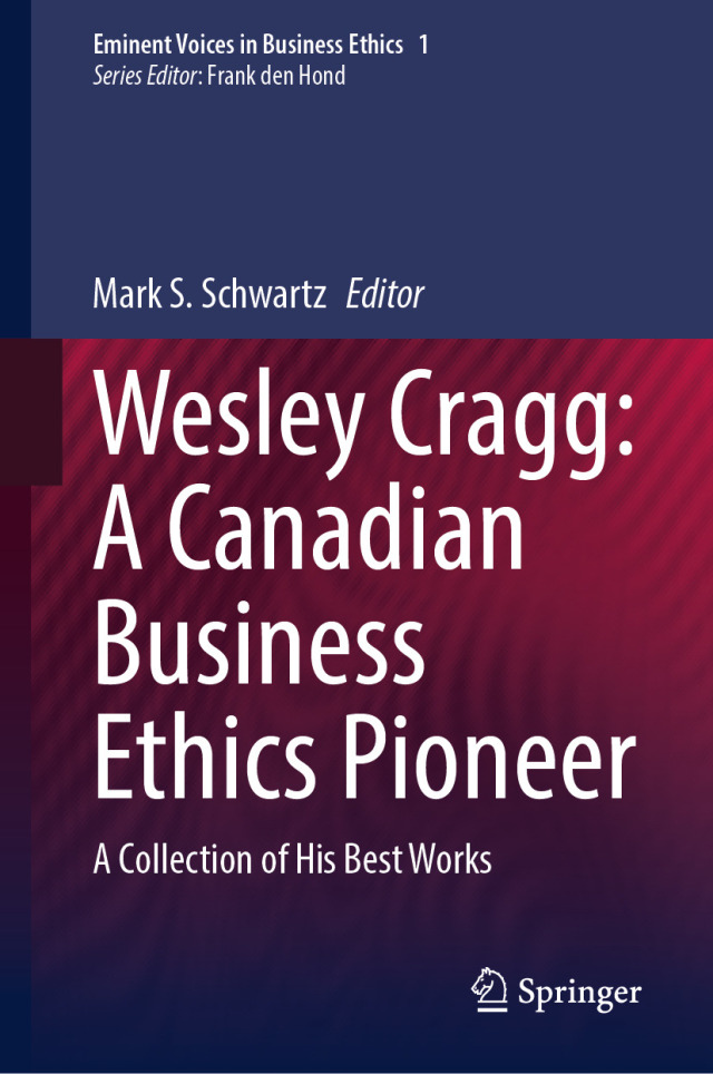 Wesley Cragg: A Canadian Business Ethics Pioneer