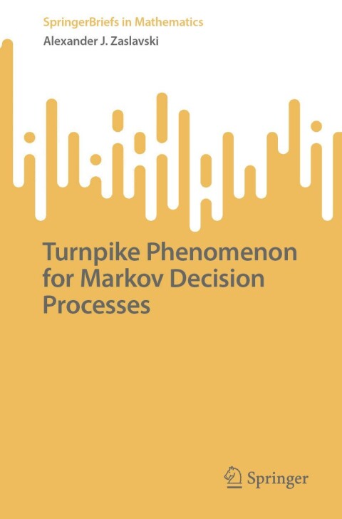 Cover image for book Turnpike Phenomenon for Markov Decision Processes
