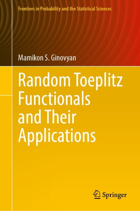 Cover image for book Random Toeplitz Functionals and Their Applications