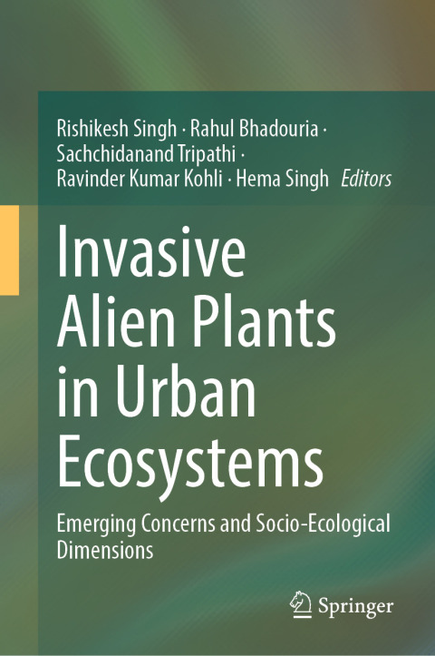 Cover image for book Invasive Alien Plants in Urban Ecosystems