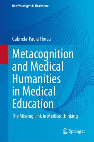 Metacognition and Medical Humanities in Medical Education
