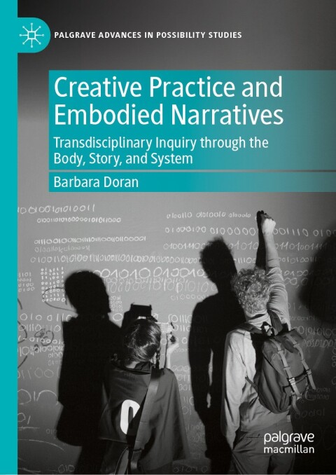 Cover image for book Creative Practice and Embodied Narratives