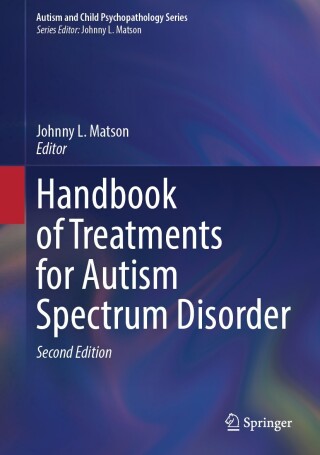 Handbook of Treatments for Autism Spectrum Disorder