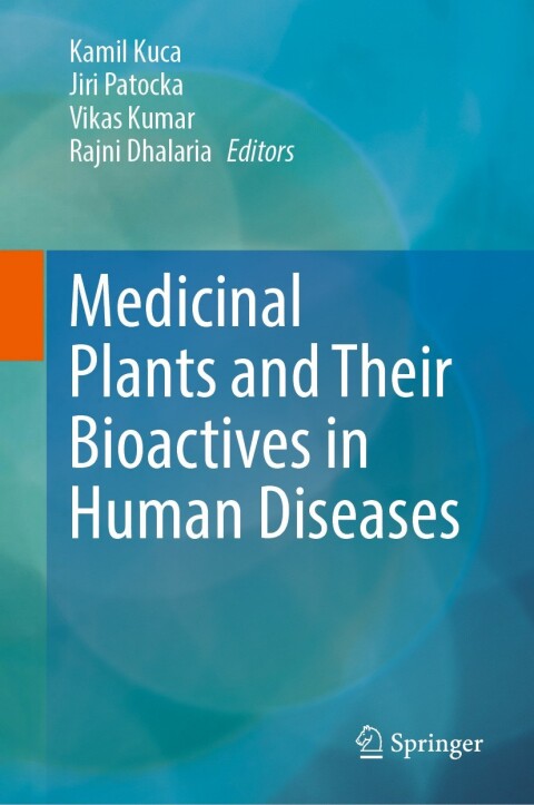 Cover image for book Medicinal Plants and Their Bioactives in Human Diseases