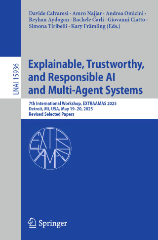 Explainable, Trustworthy, and Responsible AI and Multi-Agent Systems