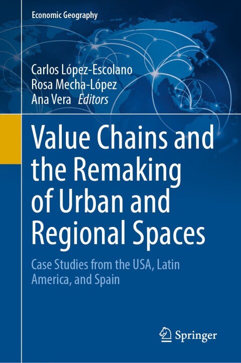 Cover image for book Value Chains and the Remaking of Urban and Regional Spaces