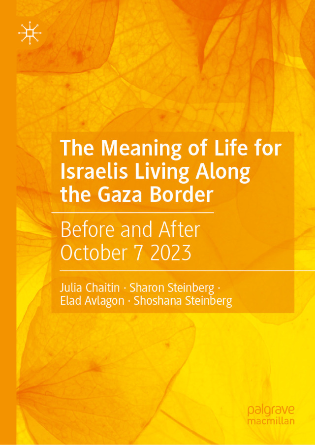 The Meaning of Life for Israelis Living Along the Gaza Border