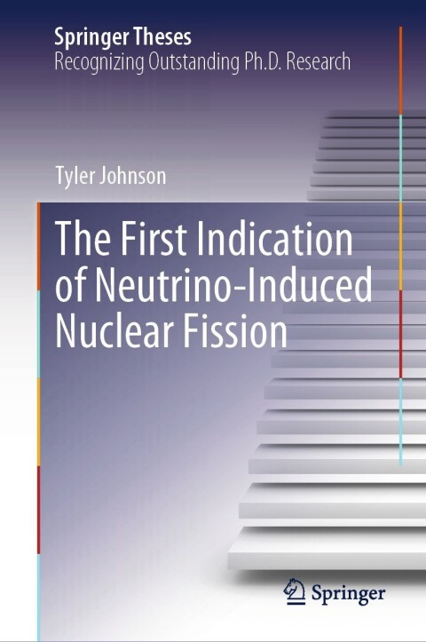 Cover image for book The First Indication of Neutrino-Induced Nuclear Fission