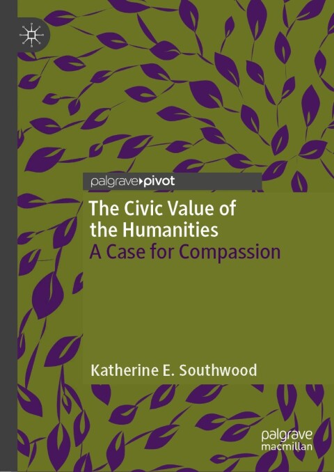 Cover image for book The Civic Value of the Humanities