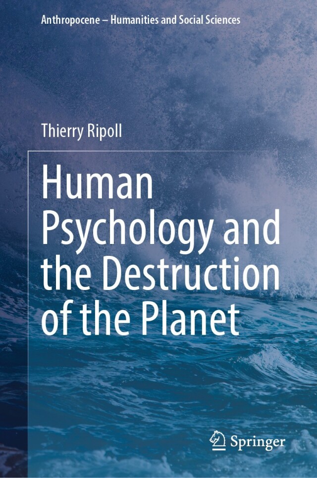 Human Psychology and the Destruction of the Planet