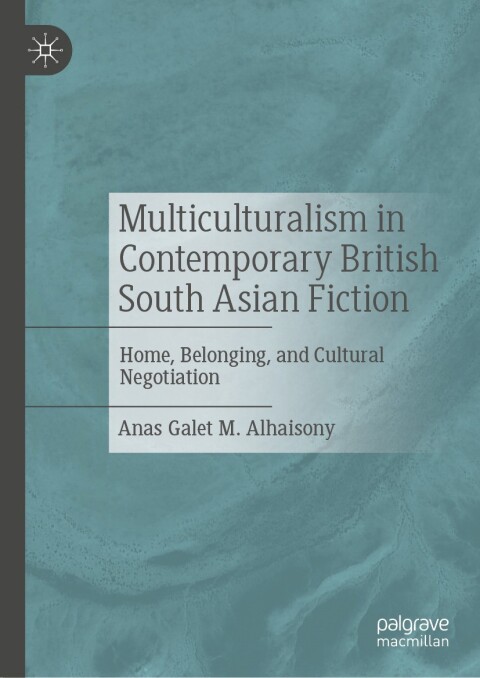 Cover image for book Multiculturalism in Contemporary British South Asian Fiction