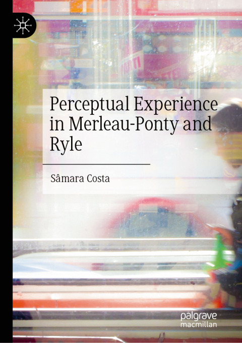 Cover image for book Perceptual Experience in Merleau-Ponty and Ryle