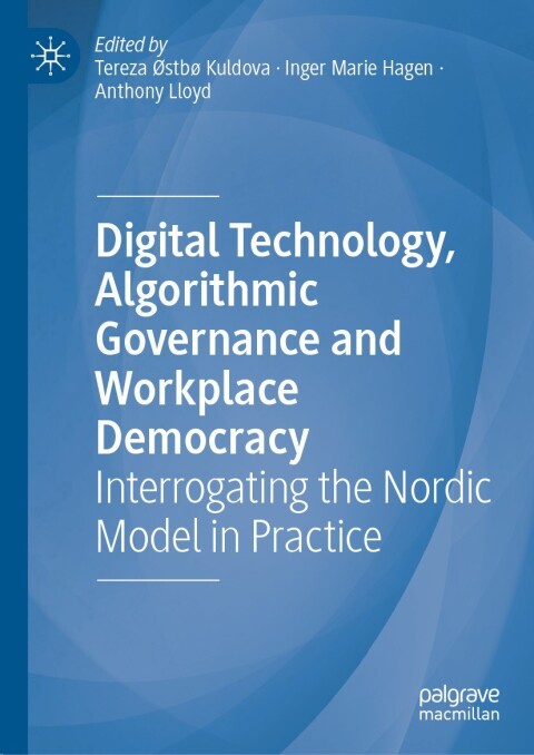 Cover image for book Digital Technology, Algorithmic Governance and Workplace Democracy