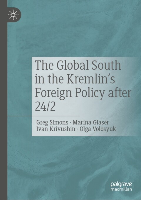 Cover image for book The Global South in the Kremlin's Foreign Policy after 24/2