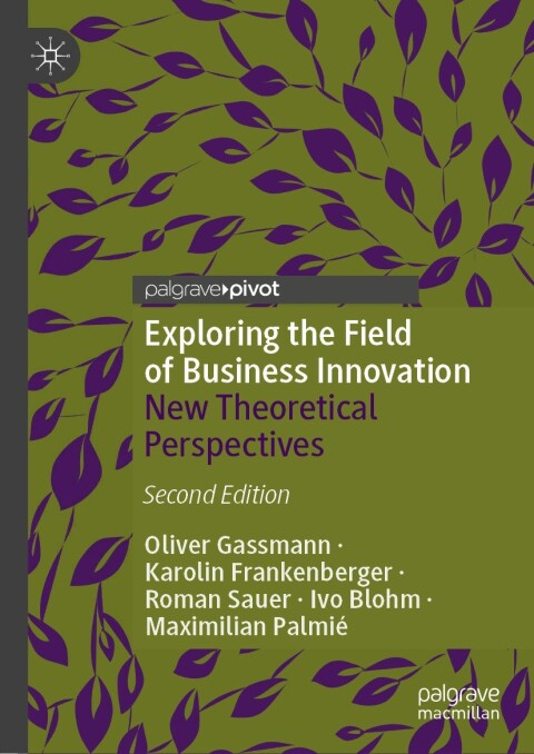 Cover image for book Exploring the Field of Business Innovation