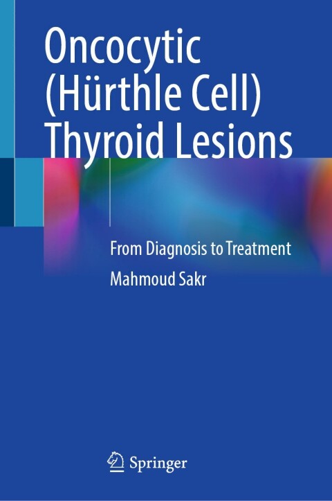 Cover image for book Oncocytic (Hürthle Cell) Thyroid Lesions