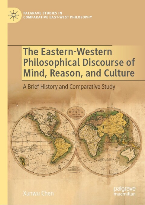 Cover image for book The Eastern-Western Philosophical Discourse of Mind, Reason, and Culture