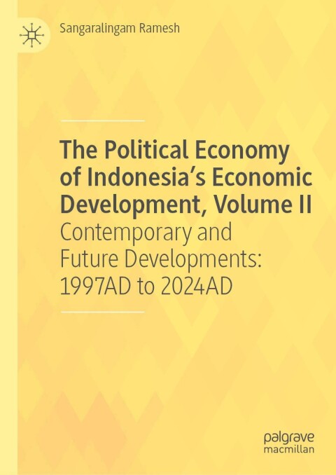 Cover image for book The Political Economy of Indonesia’s Economic Development, Volume II