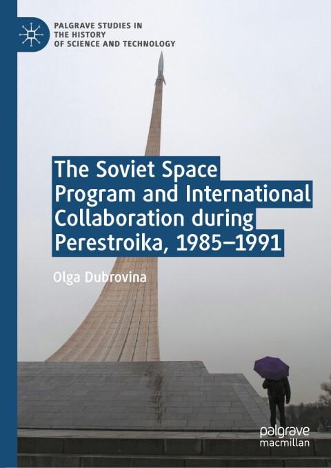 Cover image for book The Soviet Space Program and International Collaboration during Perestroika, 1985-1991