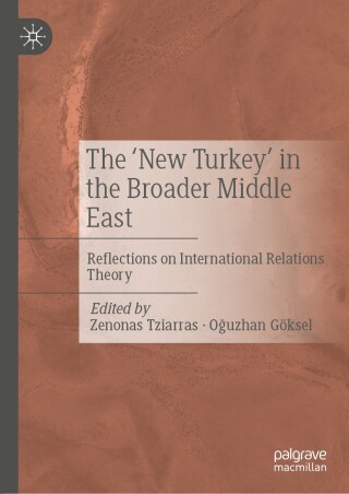 The ‘New Turkey’ in the Broader Middle East