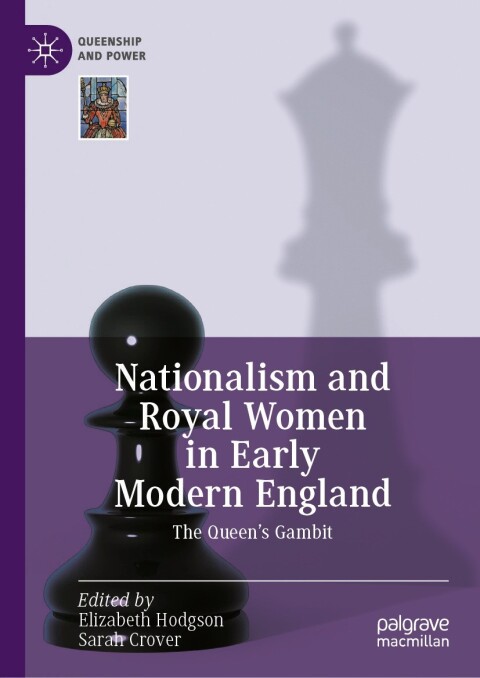 Cover image for book Nationalism and Royal Women in Early Modern England