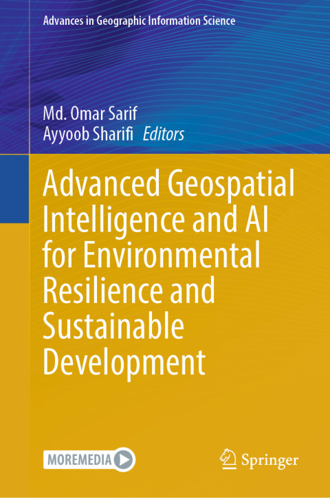 Cover image for book Advanced Geospatial Intelligence and AI for Environmental Resilience and Sustainable Development