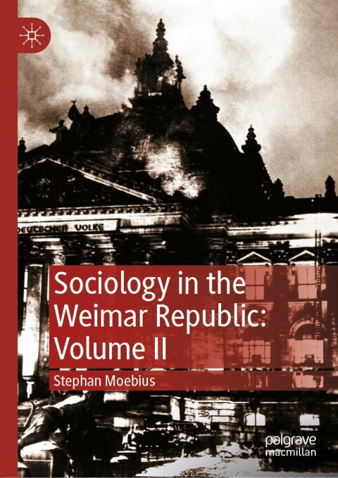 Cover image for book Sociology in the Weimar Republic: Volume II
