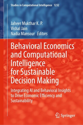 Behavioral Economics and Computational Intelligence for Sustainable Decision Making