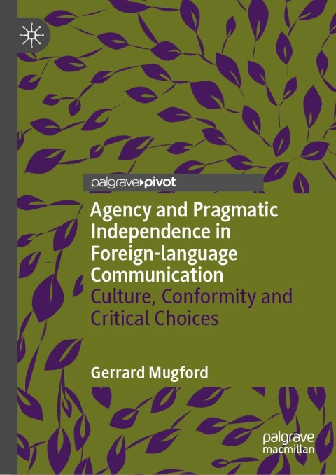 Cover image for book Agency and Pragmatic Independence in Foreign-language Communication