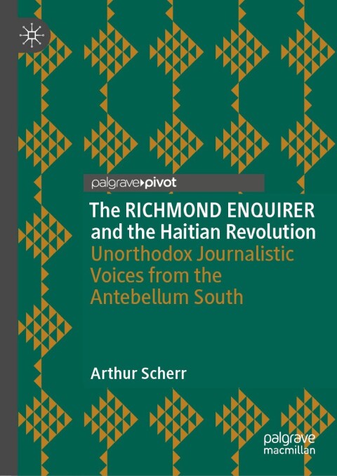 Cover image for book The RICHMOND ENQUIRER and the Haitian Revolution