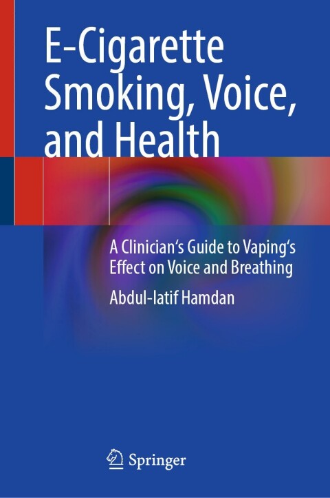 Cover image for book E-Cigarette Smoking, Voice, and Health