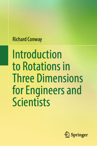 Introduction to Rotations in Three Dimensions for Engineers and Scientists