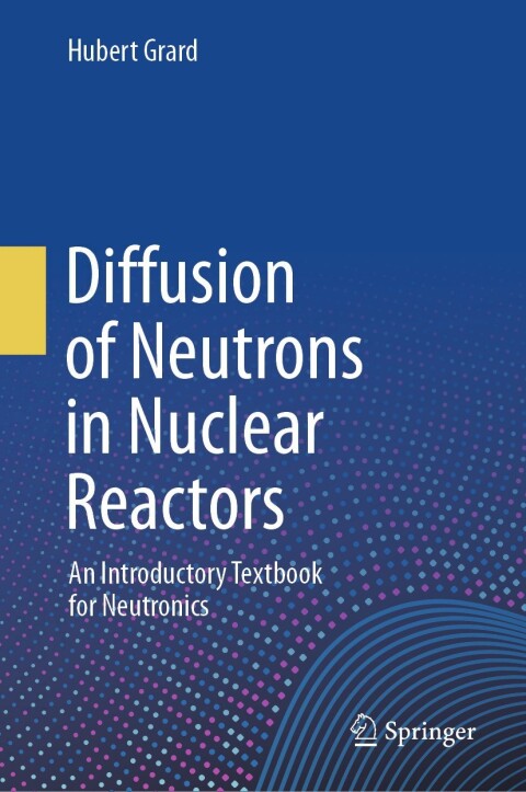 Cover image for book Diffusion of Neutrons in Nuclear Reactors