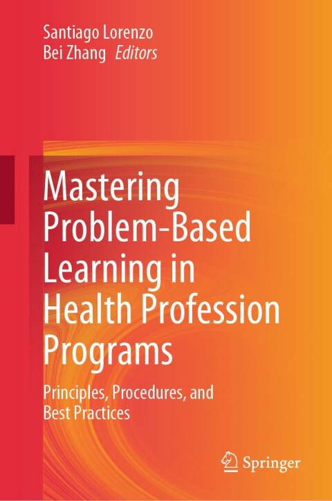 Cover image for book Mastering Problem-Based Learning in Health Profession Programs