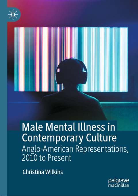 Cover image for book Male Mental Illness in Contemporary Culture