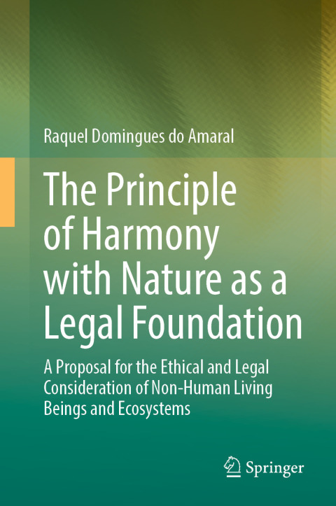 Cover image for book The Principle of Harmony with Nature as a Legal Foundation