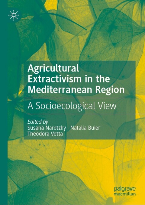 Cover image for book Agricultural Extractivism in the Mediterranean Region