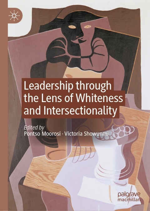 Cover image for book Leadership through the Lens of Whiteness and Intersectionality