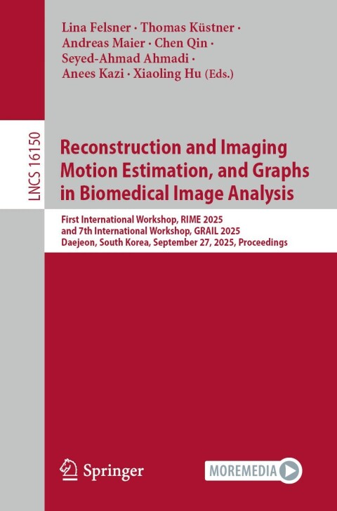 Cover image for book Reconstruction and Imaging Motion Estimation, and Graphs in Biomedical Image Analysis