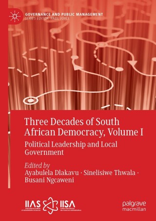 Three Decades of South African Democracy, Volume I