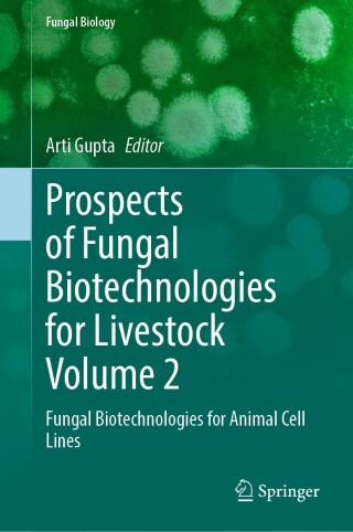 Prospects of Fungal Biotechnologies for Livestock Volume 2