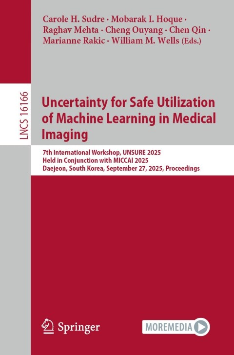 Cover image for book Uncertainty for Safe Utilization of Machine Learning in Medical Imaging