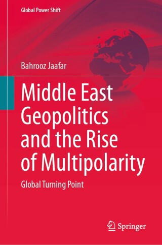 Middle East Geopolitics and the Rise of Multipolarity