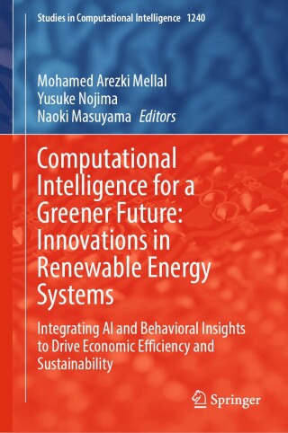Computational Intelligence for a Greener Future: Innovations in Renewable Energy Systems