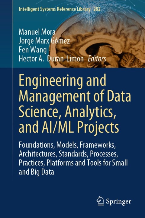 Cover image for book Engineering and Management of Data Science, Analytics, and AI/ML Projects